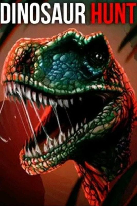 恐龙猎杀 Dinosaur Hunt (2026)-光鸭·臻影社