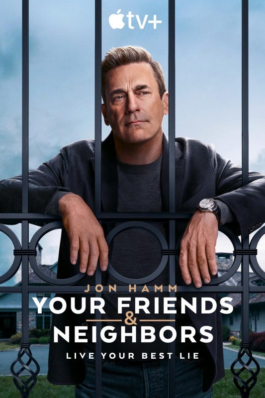 掩耳盗邻 第一季 Your Friends and Neighbors Season 1 (2025) - 光鸭·臻影社-光鸭·臻影社