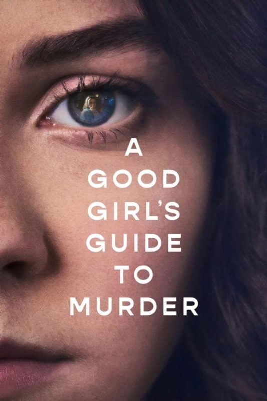 好女孩的谋杀调查指南 第一季 A Good Girl's Guide to Murder Season 1 (2024) - 光鸭·臻影社-光鸭·臻影社