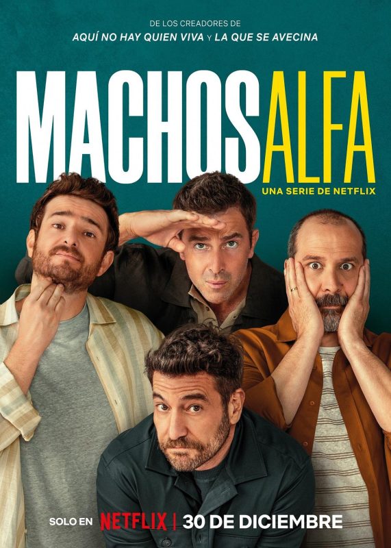 阿尔法男 第一季 Machos Alfa Season 1 (2022)-光鸭·臻影社